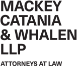 Mackey Catania & Whalen LLP